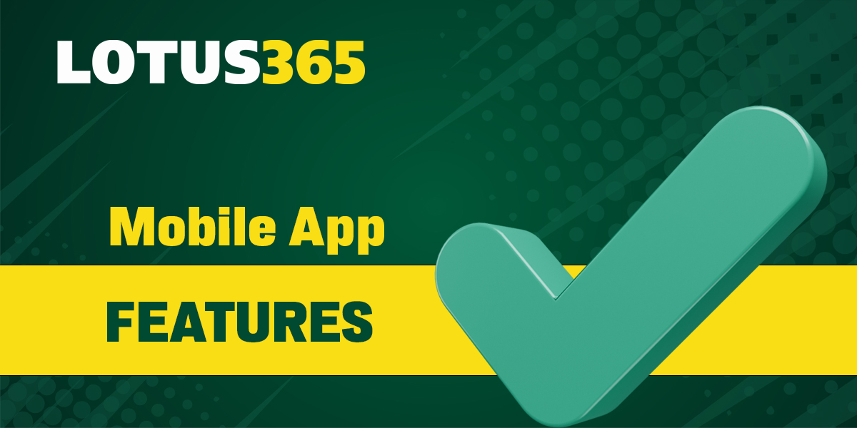 Positive aspects and features of Lotus 365 India app
