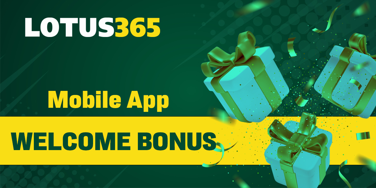 Instructions how to get welcome bonus in Lotus 365 app
