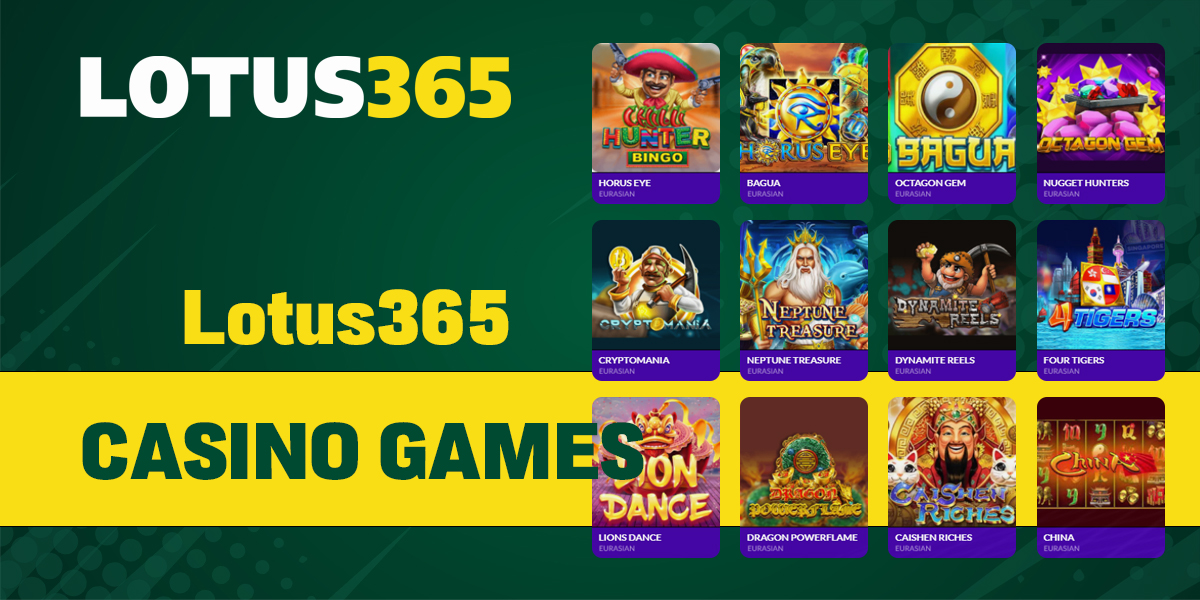 Games available in the online casino section of Lotus365 site
