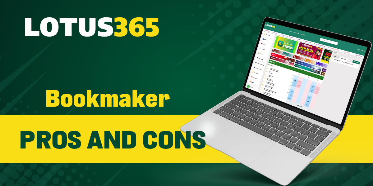 Advantages and disadvantages of bookmaker and online casino Lotus365
