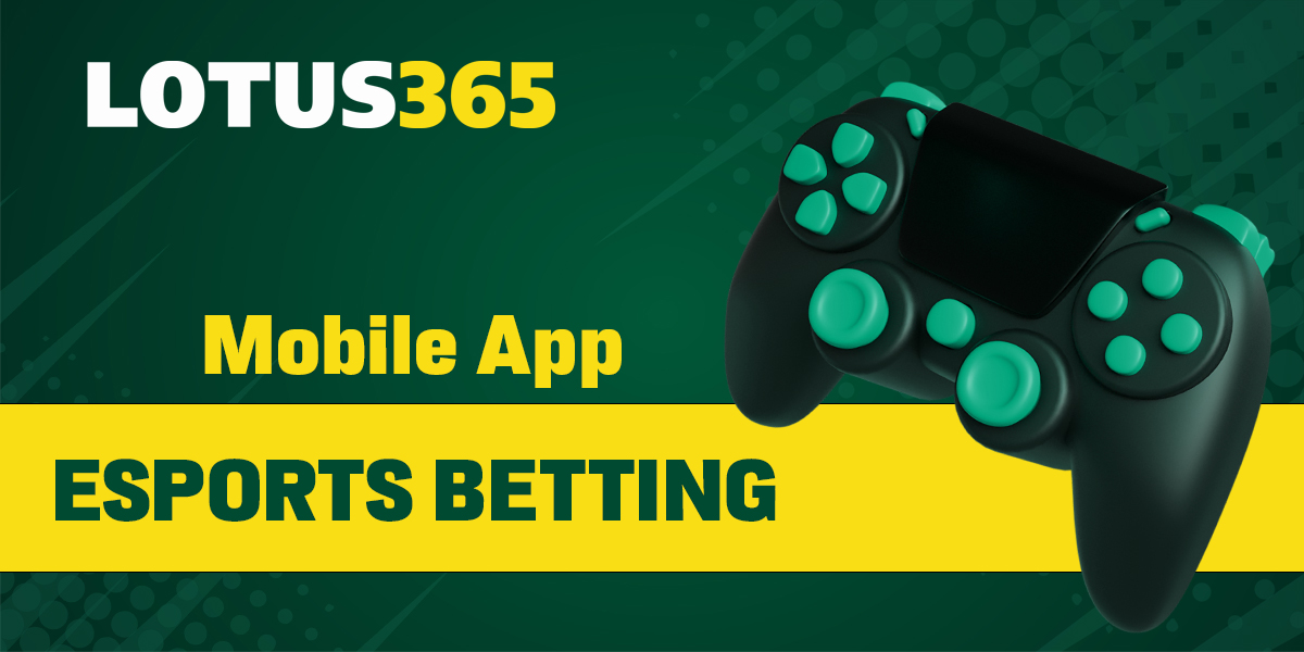 E-Sports betting in Lotus 365 mobile app for Indian users
