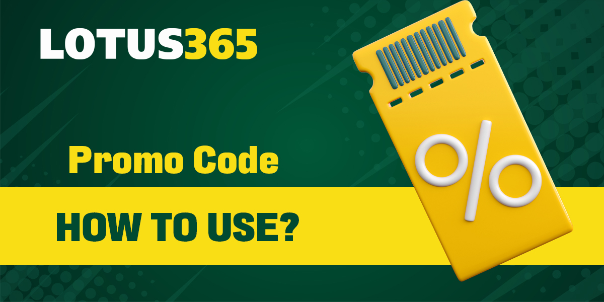 Instructions for using Lotus365 promo code
