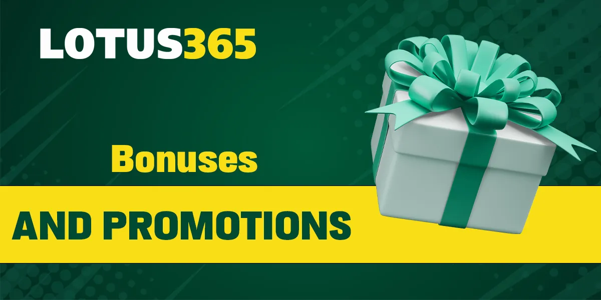 Bonuses and promotions available to Lotus365 users